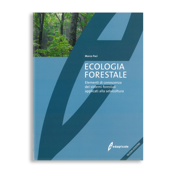 Elementi di conoscenza dei sistemi forestali applicati alla selvicoltura Ecologia forestale 