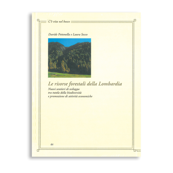 Le risorse forestali della Lombardia