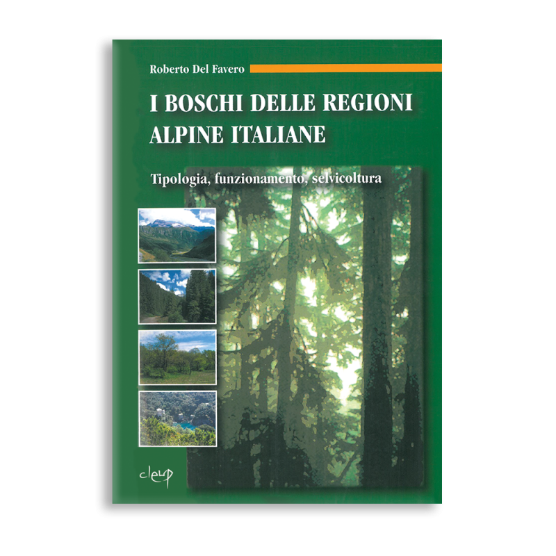 I boschi delle regioni alpine italiane (versione con CD)