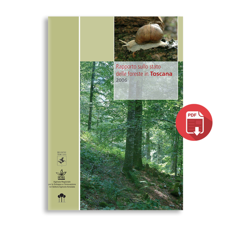 Rapporto sullo stato delle Foreste della Regione Toscana (RaFT) 2006