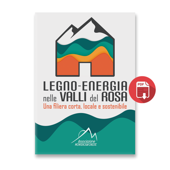 Legno-energia nelle valli del Rosa. Una filiera corta, locale e sostenibile