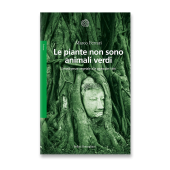 Le piante non sono animali verdi - ECOALLECO